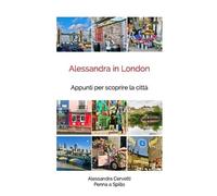 Alessandra Cervetti Alessandra in London (Tascabile)
