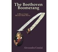 Alessandra Comini The Beethoven Boomerang (Tascabile)