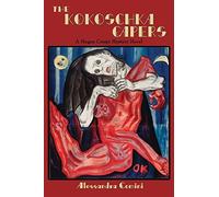 Alessandra Comini The Kokoschka Capers (Tascabile)