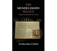 Alessandra Comini The Mendelssohn Malice (Copertina rigida)