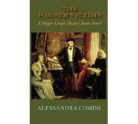 Alessandra Comini The Wagner Victims (Copertina rigida)