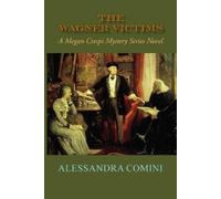 Alessandra Comini The Wagner Victims (Tascabile)