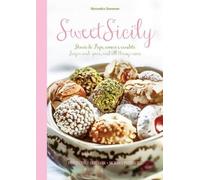 Alessandra Danmone Antonino Bartuccio Sweet Sicily (Copertina rigida)