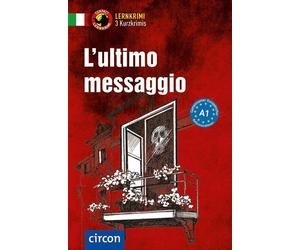 Alessandra Felici Puccetti L'ultimo messaggio: Italienisch A1 (Com (Tascabile)