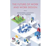 Alessandra Lazazzara The Future of Work and Work Design (Copertina rigida)