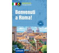 Alessandra Matt Benvenuti a Roma: Italienisch A1 (Compact Sprachwel (Tascabile)