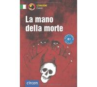 Alessandra Matt La mano della morte: Italienisch B1 (Compact Lernkri (Tascabile)