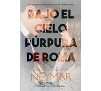 Alessandra Neymar Bajo el cielo púrpura de Roma (Tascabile)