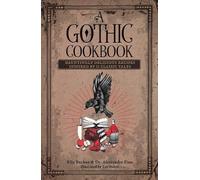 Alessandra Pino Ella Buchan A Gothic Cookbook (Copertina rigida)