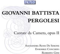 Alessandra Rossi / Ensemble Concerto / Gini Robert - Pergolesi: Chamber Canta...