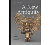 Alessandra Russo A New Antiquity (Copertina rigida)