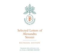 Alessandra Stro Selected Letters of Alessandra Strozzi, Bilingual ed (Tascabile)