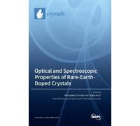 Alessandra Tonc Optical and Spectroscopic Properties of Rare- (Copertina rigida)