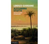 Alessandria d'Egitto. Storia di una capitale del mondo antico - Guardiano ...