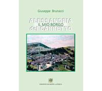 Alessandria del Carretto. Il mio borgo