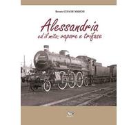 Alessandria ed il mito. Vapore e trifase