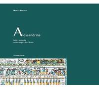 Alessandrina. Bella e indomita eroina tragica del Cilento
