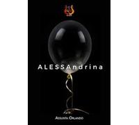 ALESSAndrina. Nuova ediz.