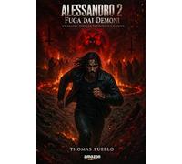 Alessandro 2: Fuga dai Demoni