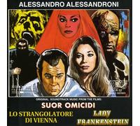 Alessandro Alessandroni - Suor Omicidi / Lo Strangolatore Di Vienna / Lady F...