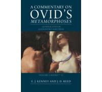 Alessandro Barc A Commentary on Ovid's Metamorphoses: Volume (Copertina rigida)