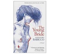 Alessandro Baricco The Young Bride (Tascabile)