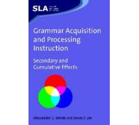 Alessandro Benati Jame Grammar Acquisition and Processing Ins (Copertina rigida)