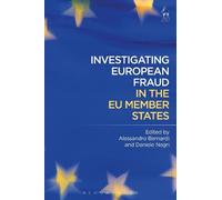 Alessandro Bernar Investigating European Fraud in the EU Member Stat (Tascabile)
