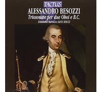 Alessandro Besozzi Alessandro Besozzi: Triosonate Per Due Oboi E B.c. (CD) Album