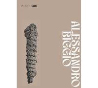 Alessandro Biggio. Filira. Ediz. illustrata
