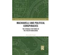 Alessandro Campi Machiavelli and Political Conspiracies (Tascabile)
