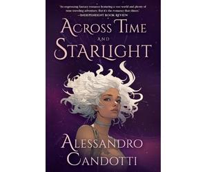 Alessandro Candotti Across Time and Starlight (Tascabile)