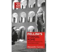 Alessandro Carrera Fellini’s Eternal Rome (Copertina rigida)