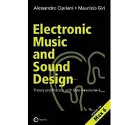 Alessandro Cipr Electronic Music and Sound Design - Theory and Pract (Tascabile)