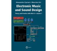 Alessandro Cipr Electronic Music and Sound Design - Theory and Pract (Tascabile)