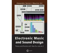 Alessandro Cipriniani Electronic Music and Sound Design Volume 2 (Tascabile)