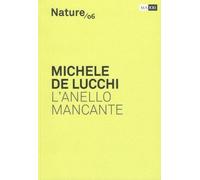 Alessandro d`Onofrio Michele De Luchi: The Missing Link (Tascabile)