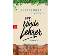 Alessandro D'Avenia Verena von Koskull Der blinde Lehrer: Roman (Tascabile)