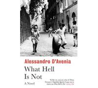 Alessandro D'Avenia What Hell Is Not (Tascabile)