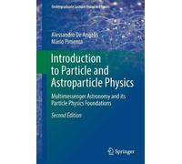 Alessandro De Angelis Mári Introduction to Particle and Astroparticl (Tascabile)