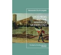 Alessandro De Arcange Vico, Hegel and the Making of Modern It (Copertina rigida)
