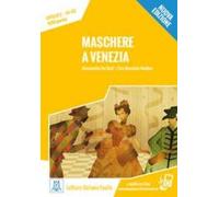 Alessandro De Giuli Ciro Massimo Naddeo Maschere a Venezia + audio (Tascabile)