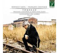 Alessandro Del Ravel, Couperin: Tombeau, Machine À Explorer Le Temps Pour (CD)