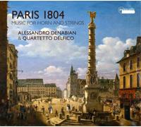 Alessandro Denabian Paris 1804: Music for Horn and Strings (CD) Album