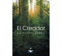 Alessandro Di Masi El Creador (Tascabile)