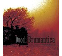 Alessandro Ducoli - BRUMANTICA