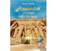Libri Strenta Chiara - Alessandro E Il Risveglio Degli Dei Egizi