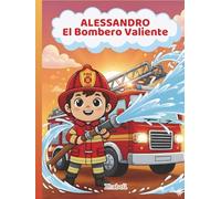 ALESSANDRO El Bombero Valiente