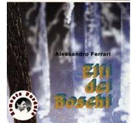 Alessandro Ferrari - Elfi Dei Boschi - Cd