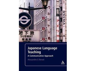 Alessandro G. Benati Japanese Language Teaching (Tascabile)